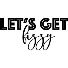 Let's Get Fizzy
