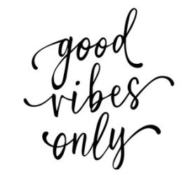 good vibes only phrase