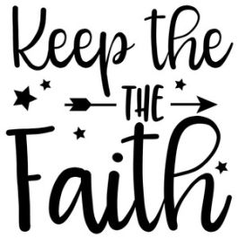 keep the faith arrow quote