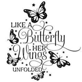 like a butterfly her wings unfolded quote