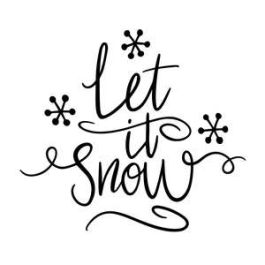 let it snow