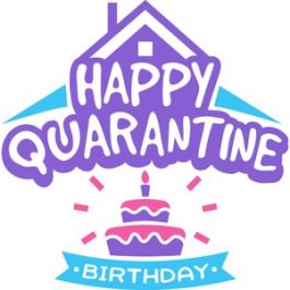 happy quarantine birthday