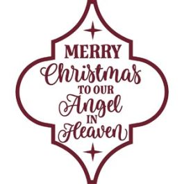 Merry Christmas To Our Angel In Heaven Arabesque Ornament