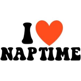 I Love Nap Time