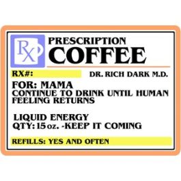 Prescription Coffee Label