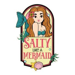 Funny Mermaid - Salty Like a Mermaid - Print & Cut Design