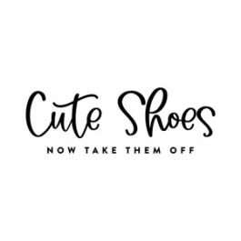 Cute Shoes Now TaKe Them Off|464769
