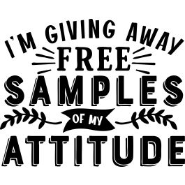 Giving Away Free Sample My Attitude|D-1256843
