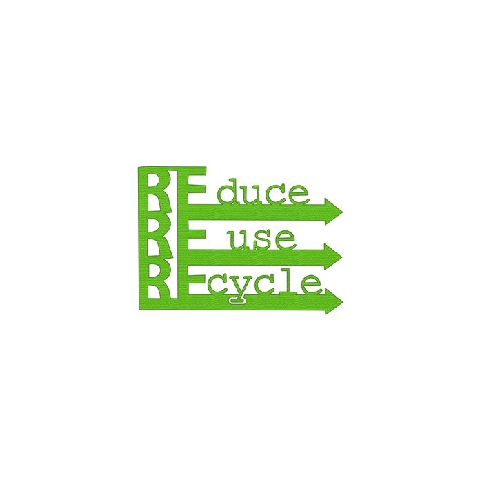 reduce, reuse, recycle phrase