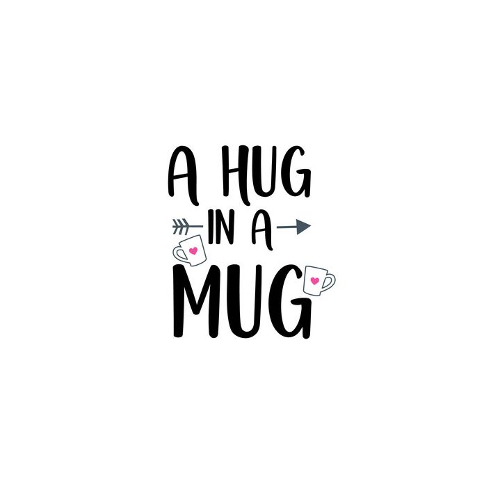 a hug in a mug