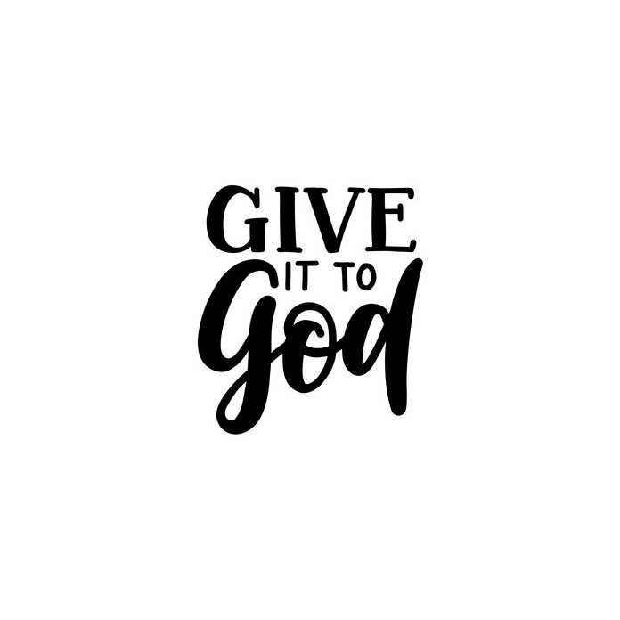 give it to god