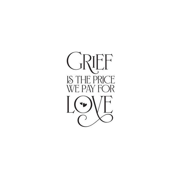 grief is the price we pay for love quote|306805