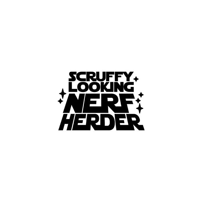 Scruffy Looking Nerf Herder