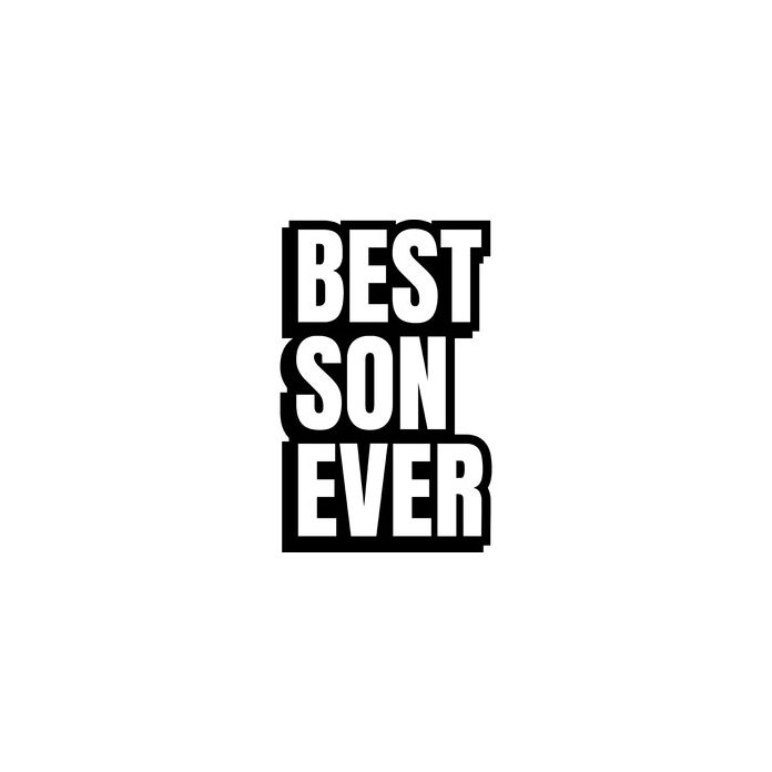 best son ever