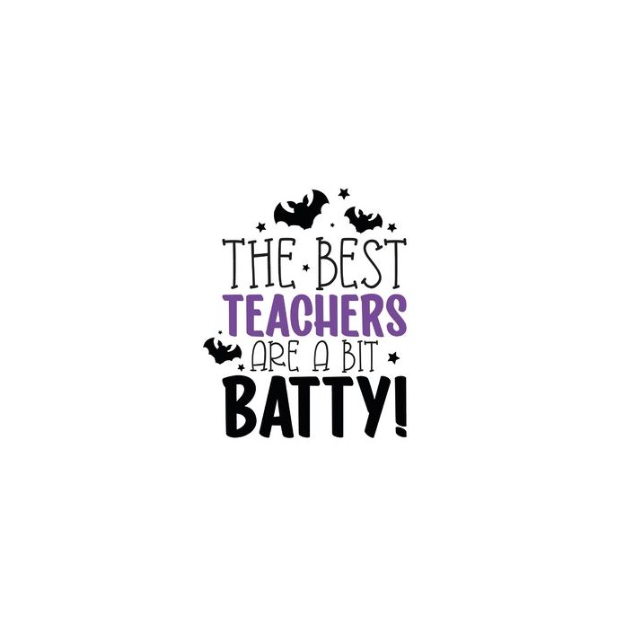 The Best Teachers Are A Bit Batty Quote