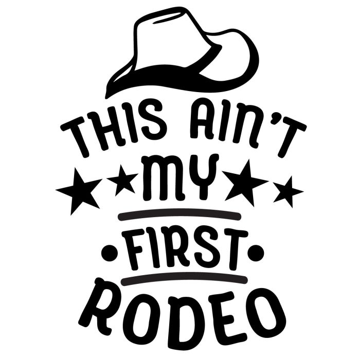 This ain't my first rodeo